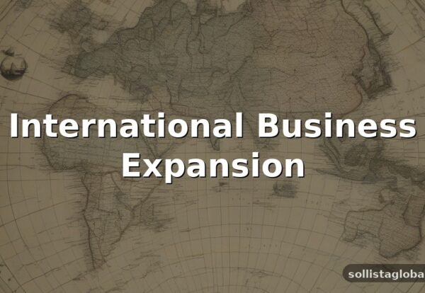 the-complete-guide-to-international-business-expansion the-complete-guide-to-international-business-expansion
